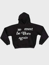 Black hoodie with white text 'ye must be Born again' on a light gray background