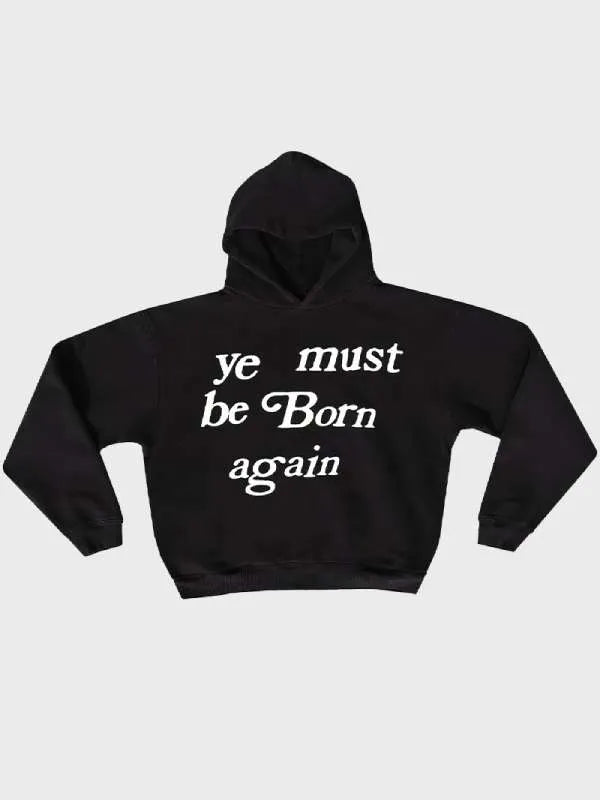 Ye Must Be Born Again Hoodie